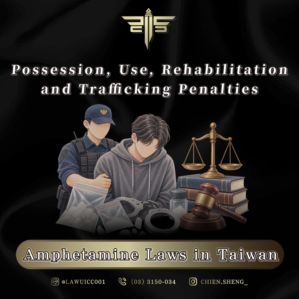 Amphetamine Laws in Taiwan: Possession, Use, Rehabilitation, and Trafficking Penalties